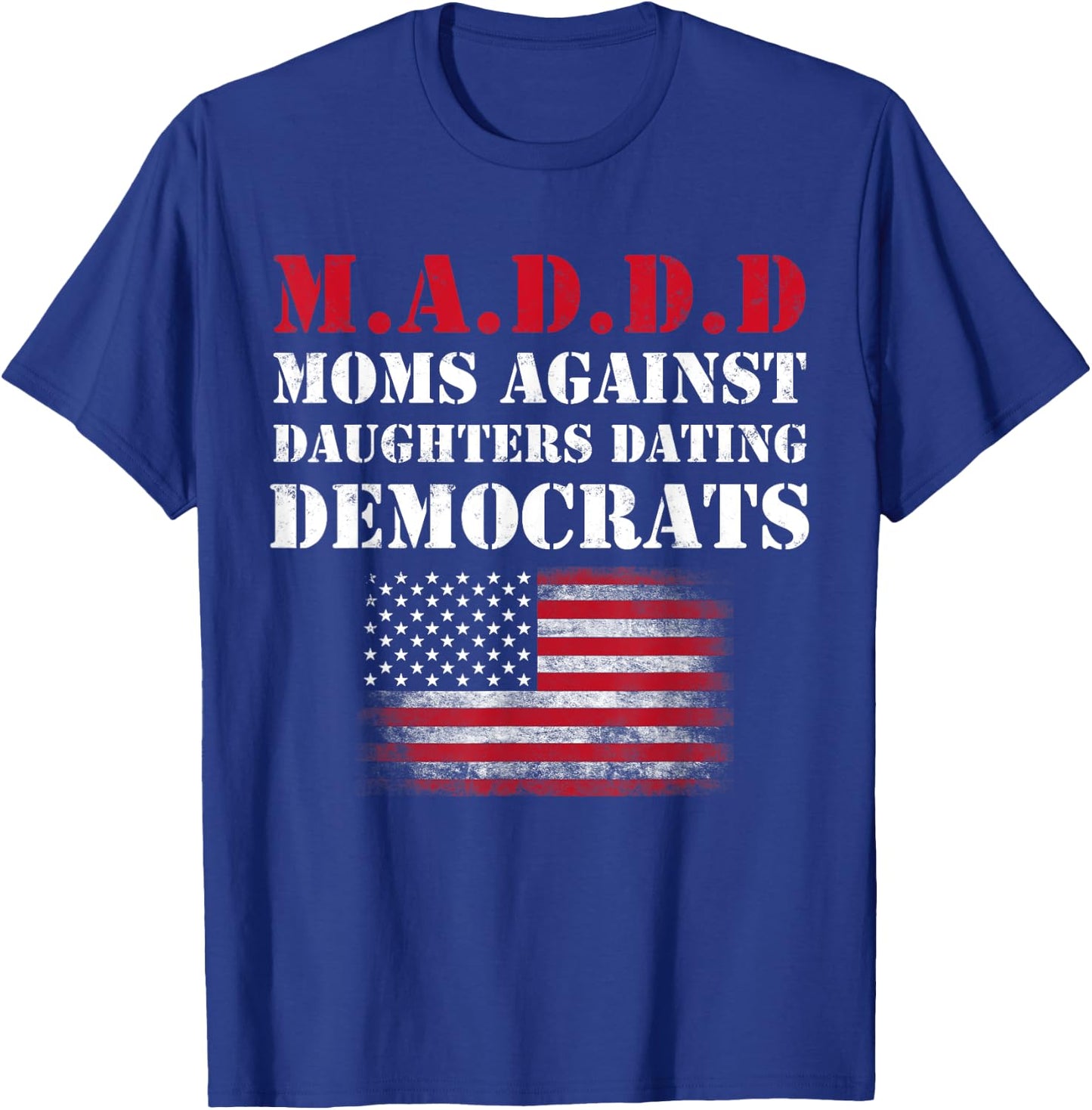 Republican Mom Against Daughter Dating Democrat Funny Mother T-Shirt - T-Shirt | Royal