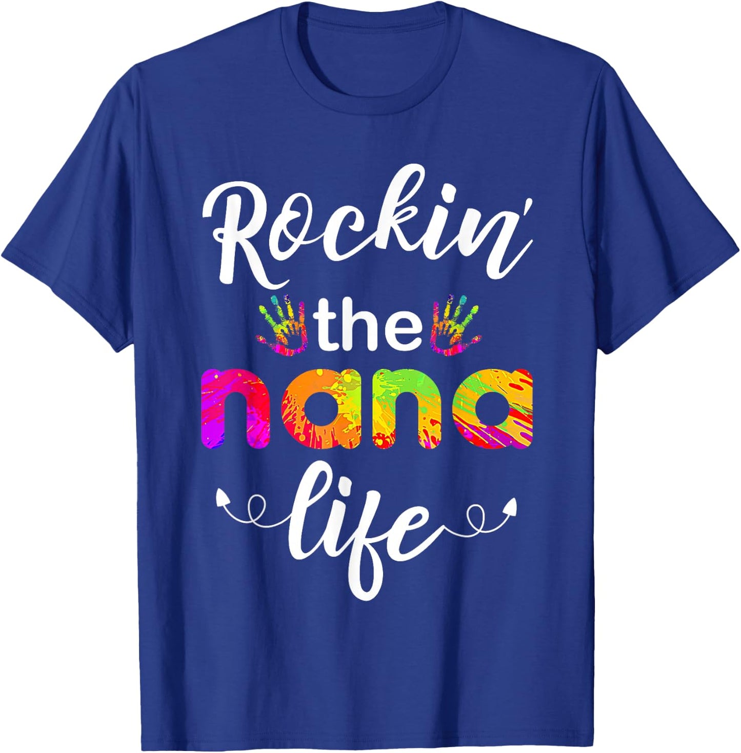 Rockin The Nana Life T-Shirt - T-Shirt | Royal