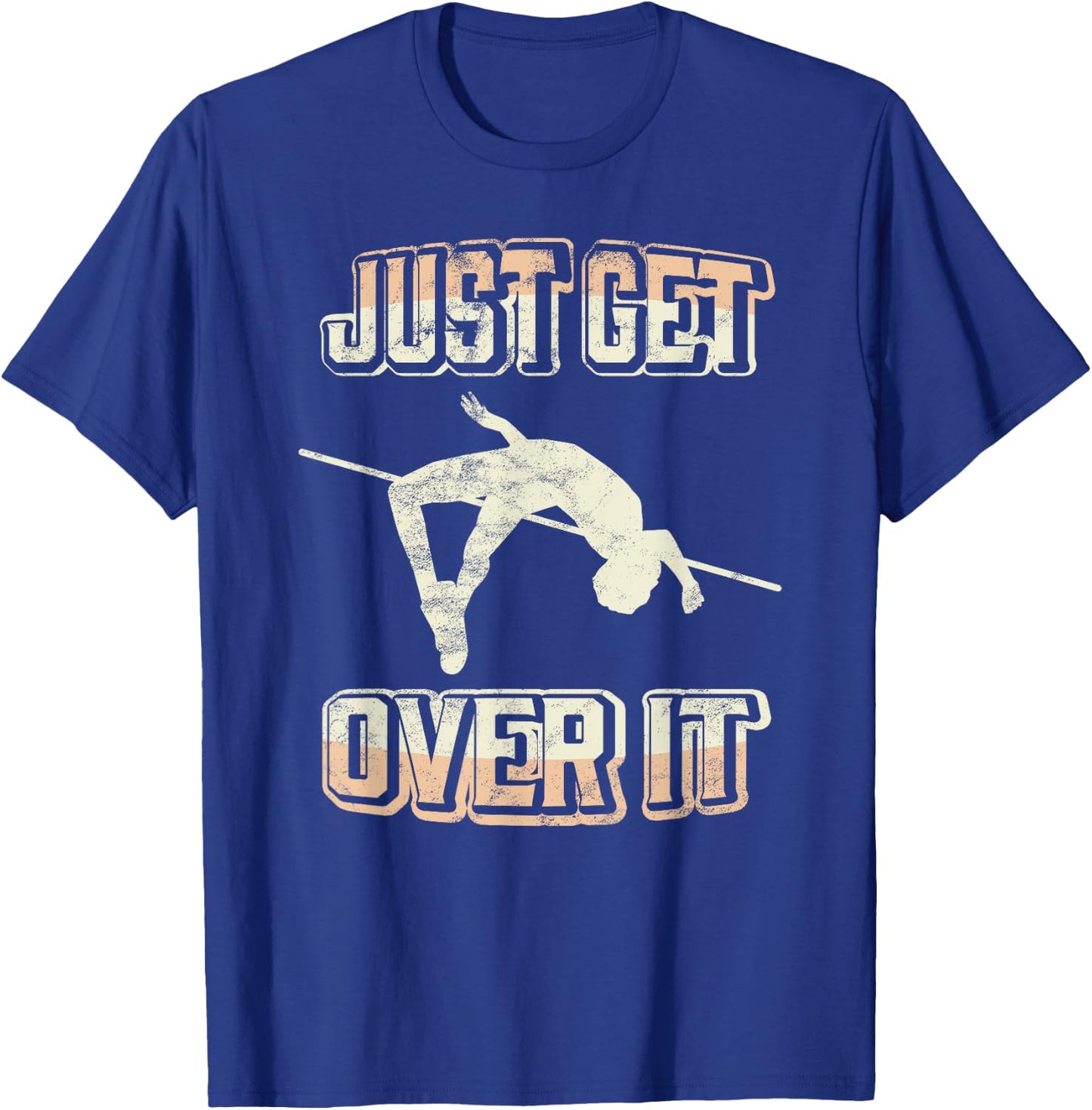High Jump Just Get Over It - Vintage Retro Track And Field T-Shirt - T-Shirt | Royal
