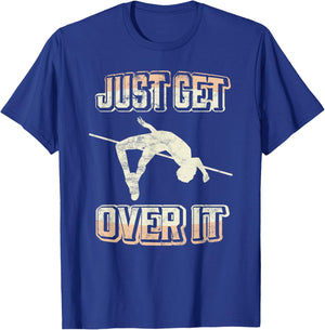 High Jump Just Get Over It - Vintage Retro Track And Field T-Shirt - T-Shirt | Royal