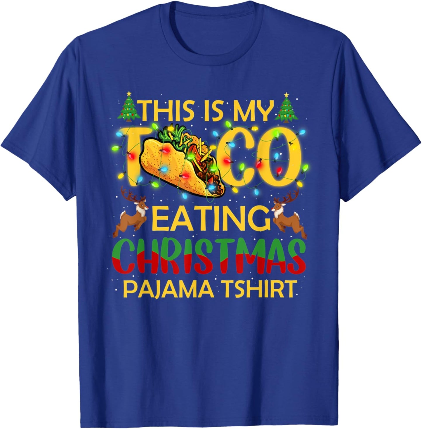 This Is My Christmas Pajama Funny Tacos Lover T-Shirt - T-Shirt | Royal