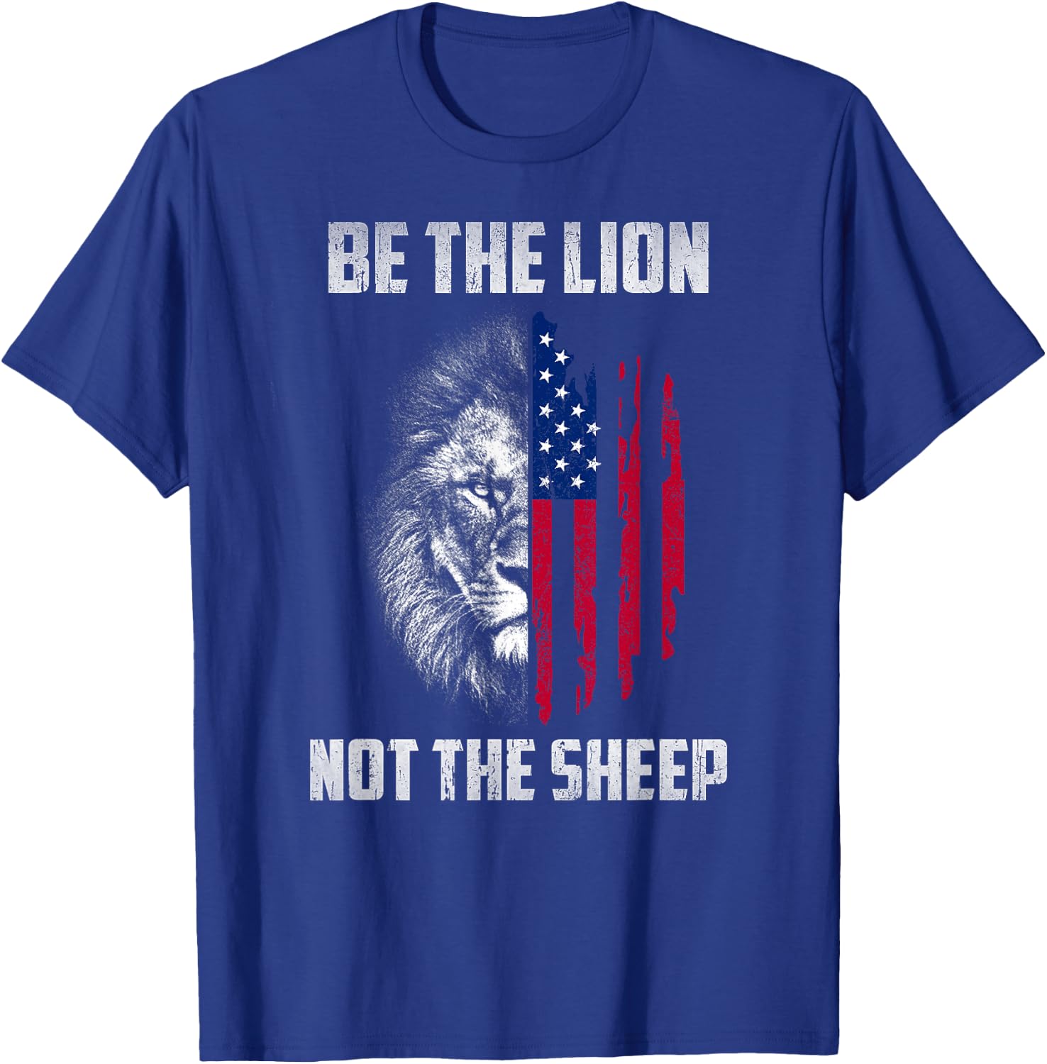 Be The Lion Not The Sheep Patriotic Men Women Kid Veteran T-Shirt - T-Shirt | Royal