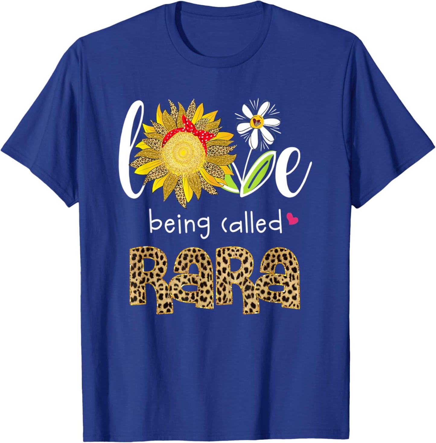Love Being Called Rara Sunflower Mothers Day T-Shirt - T-Shirt | Royal