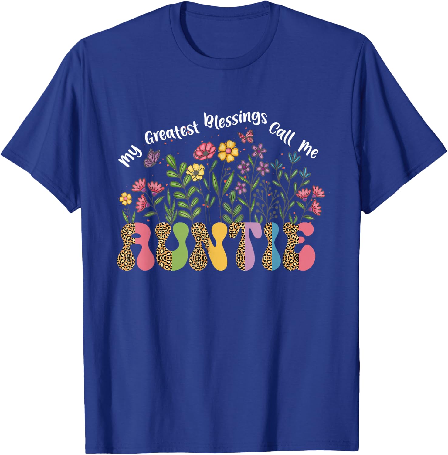 My Greatest Blessing Calls Me Auntie wildflower Mothers Day T-Shirt - T-Shirt | Royal