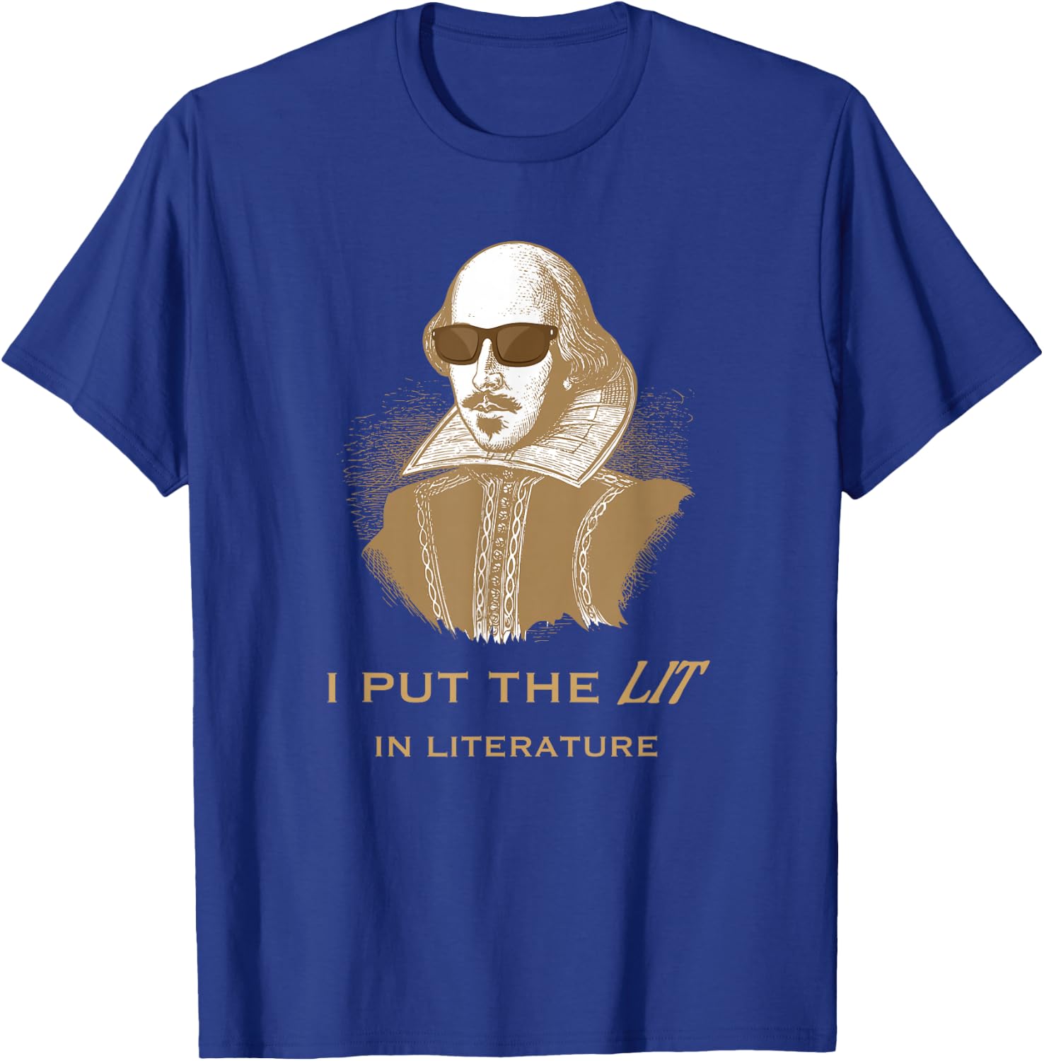 I put the Lit in Literature Funny Shakespeare T-Shirt - T-Shirt | Royal