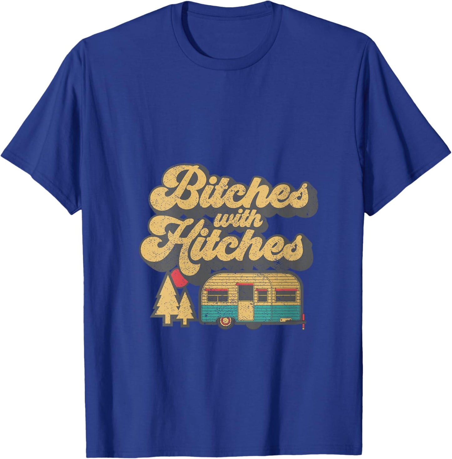 Bitches With Hitches Funny Retro Camping RV Camper Gift V-Neck T-Shirt - T-Shirt | Royal