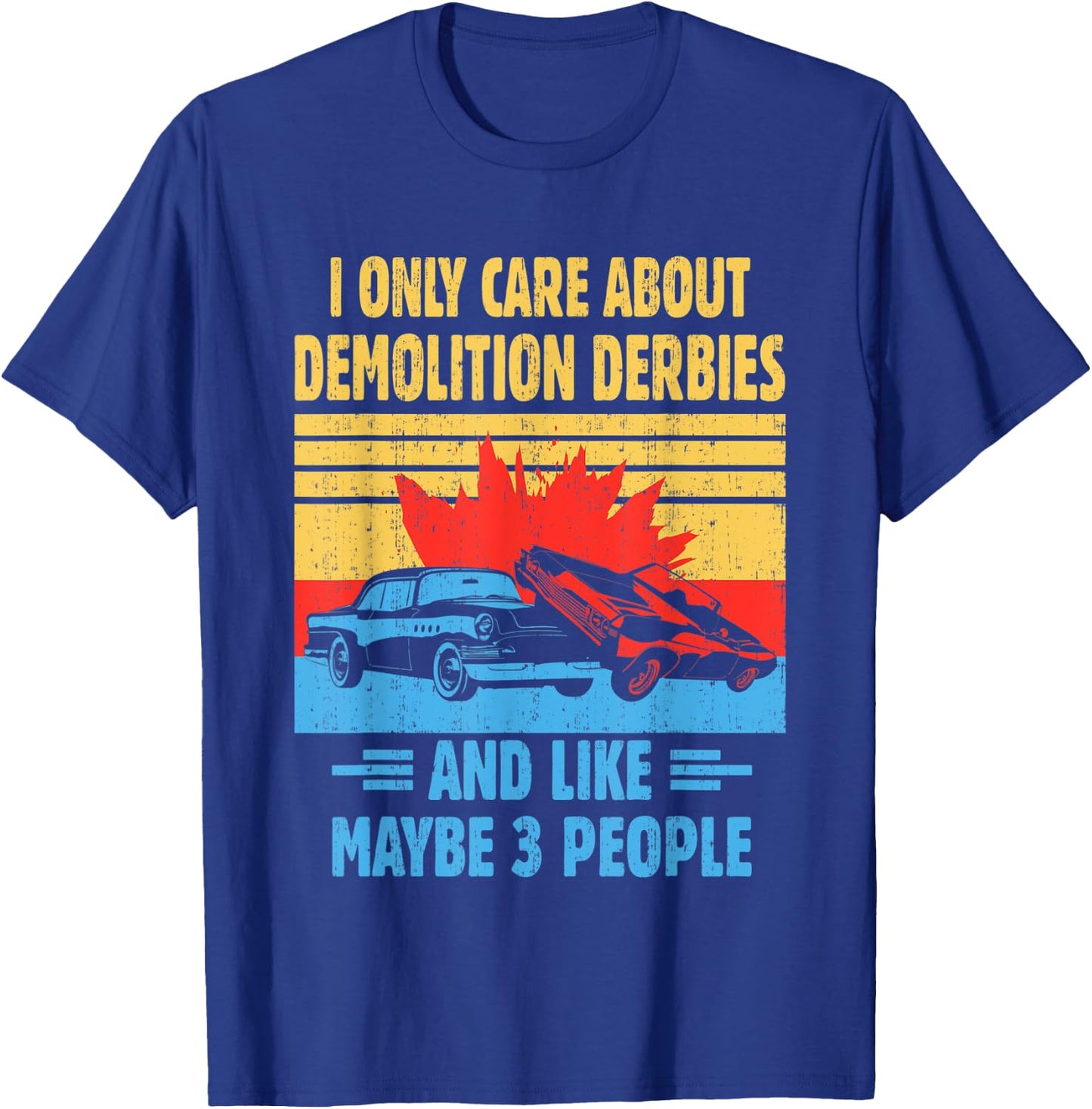 Demolition Derby Car Ramming - Derby Pro Derby Racing T-Shirt - T-Shirt | Royal