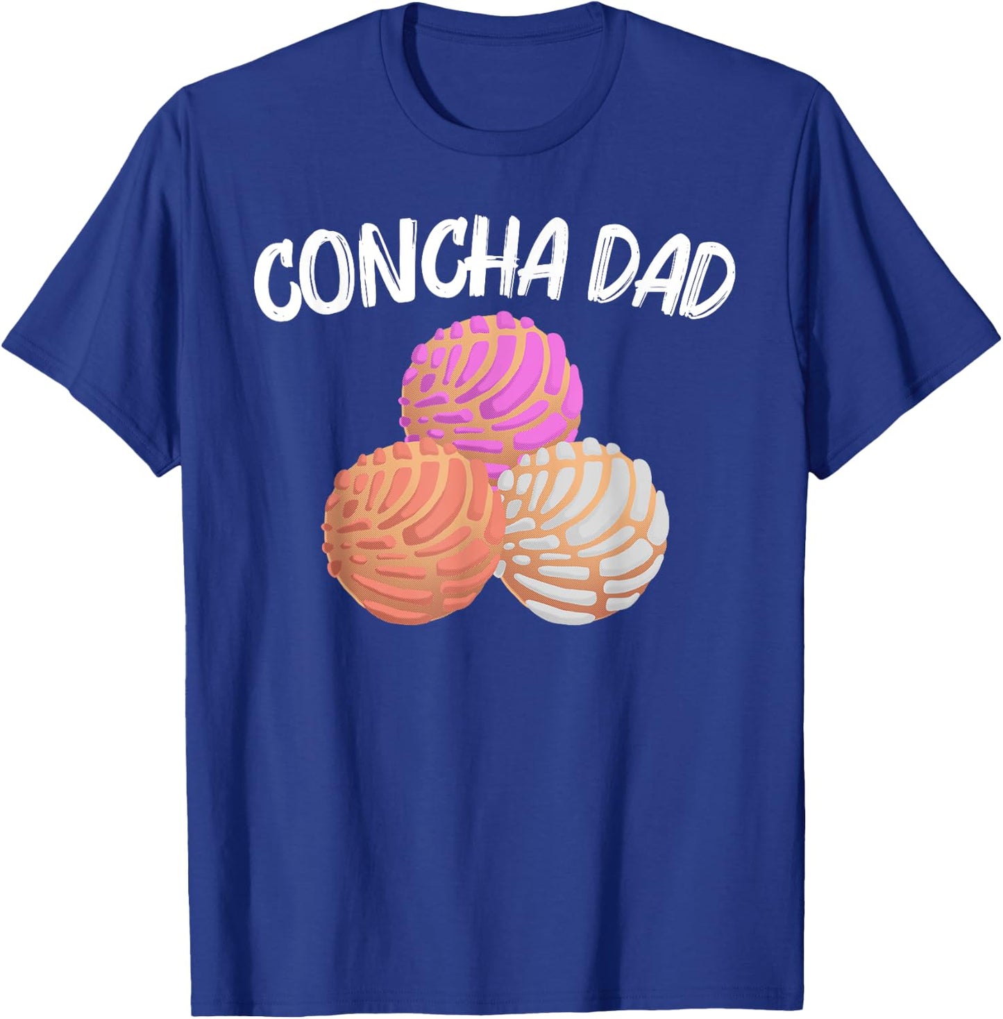 Cool Concha For Dad Papa Pan Dulce Latin Mexican Bread Food T-Shirt - T-Shirt | Royal