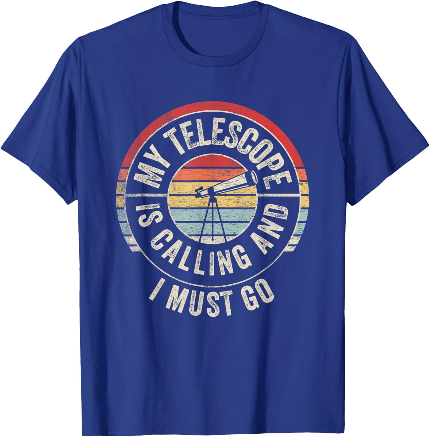 Vintage My Telescope Is Calling And I Must Go Science Lover T-Shirt - T-Shirt | Royal