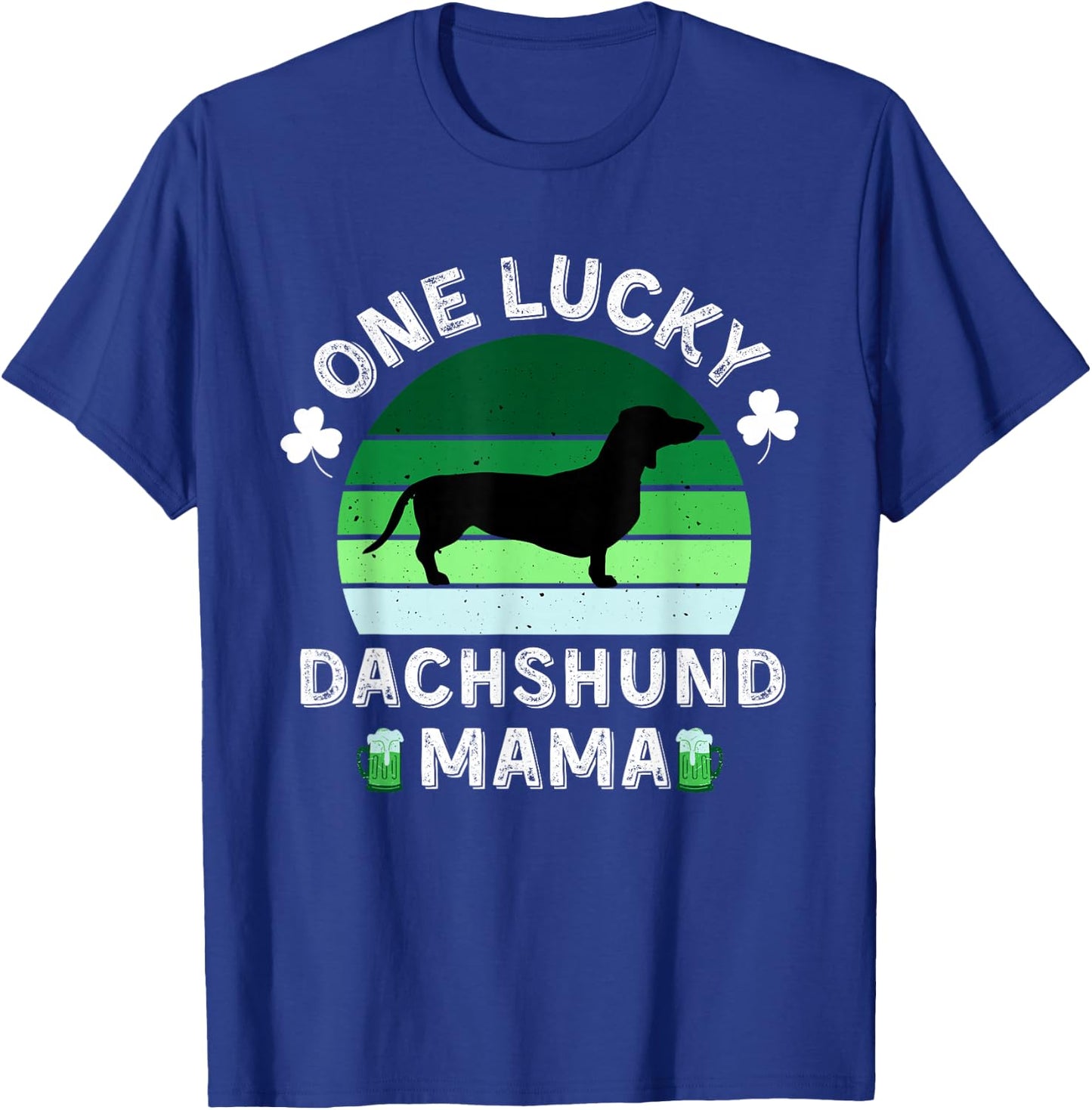 One Lucky Dachshund Mama Funny St Patrick's Day Women T-Shirt - T-Shirt | Royal
