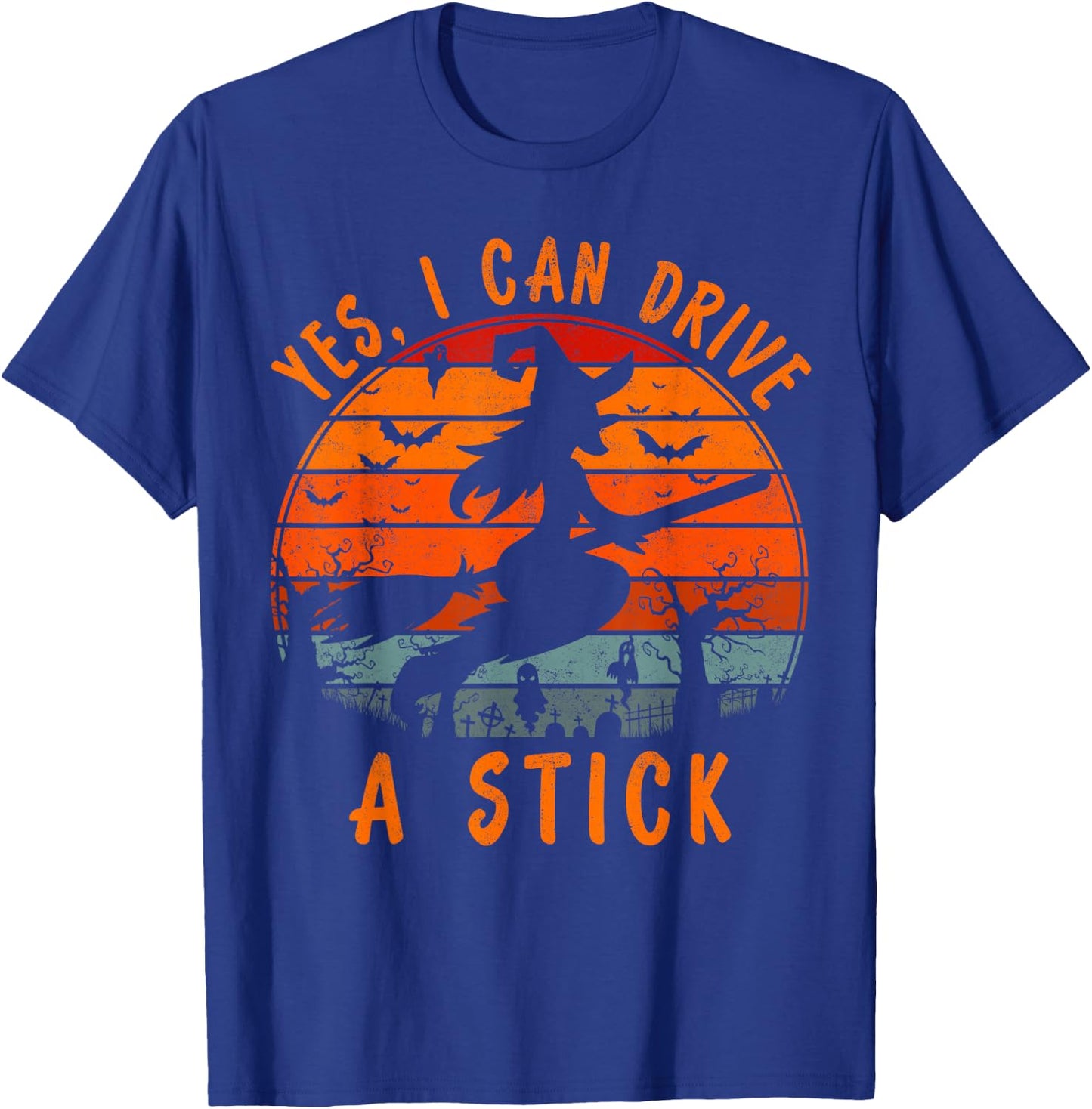 Yes I Can Drive a Stick Gift Scary Halloween Witch Costume T-Shirt - T-Shirt | Royal