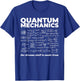 Quantum Mechanics The Dreams Stuff Is Made From Science Joke T-Shirt - T-Shirt | Royal