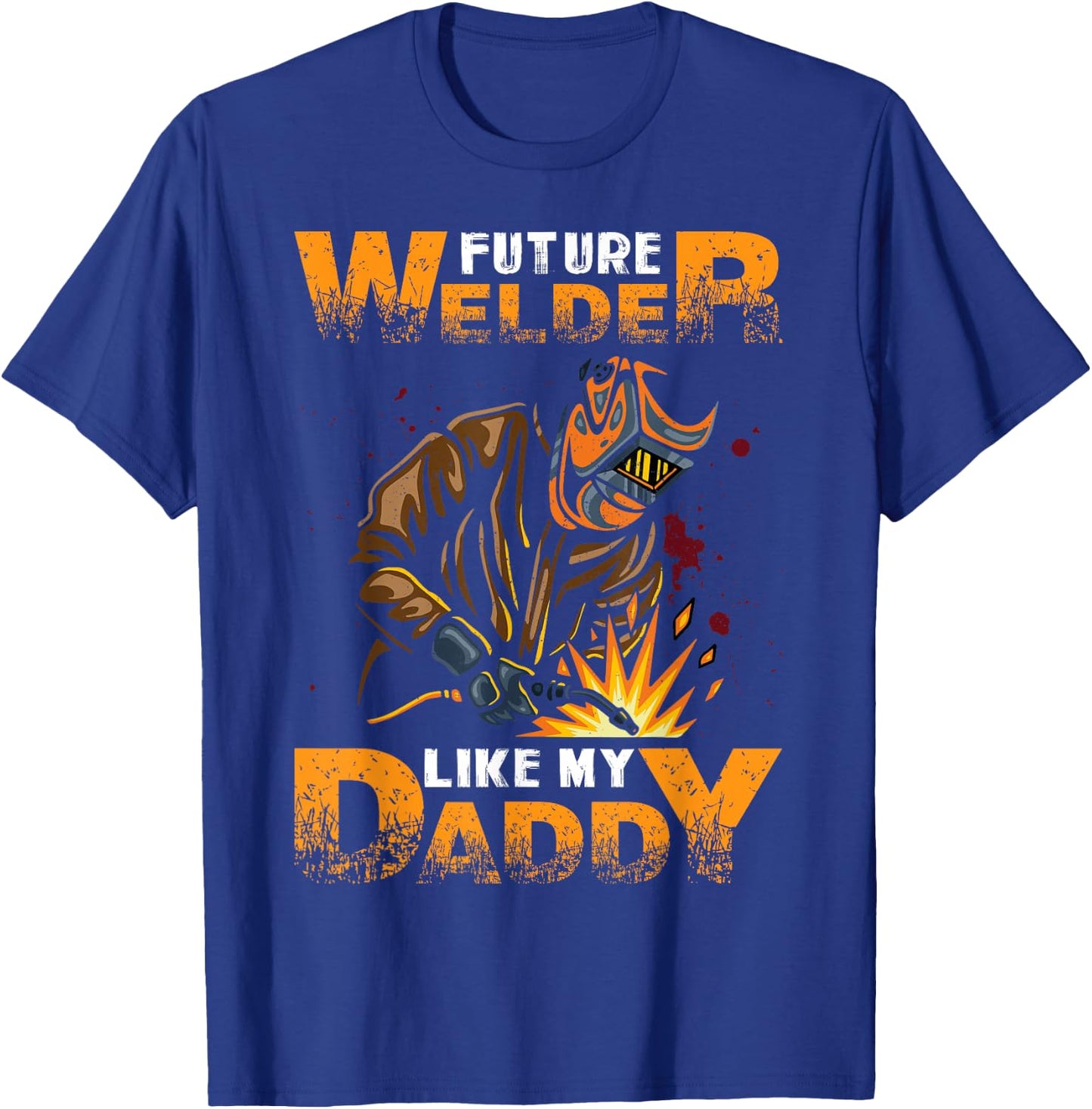 Future Welder Like My Daddy - Baby Birth Announcement T-Shirt - T-Shirt | Royal