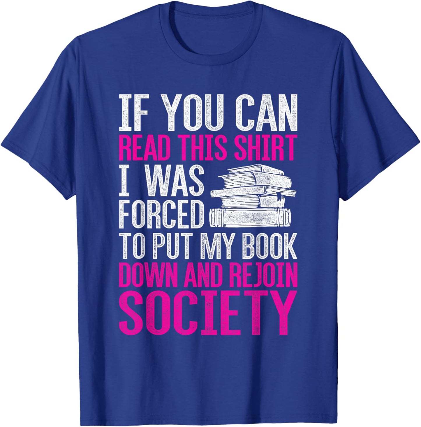 I was Forced to Put My Book Down Reading Small T-Shirt - T-Shirt | Royal