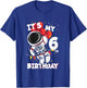 Its My 6th Birthday 6 Year Old Astronaut Birthday T-Shirt - T-Shirt | Royal