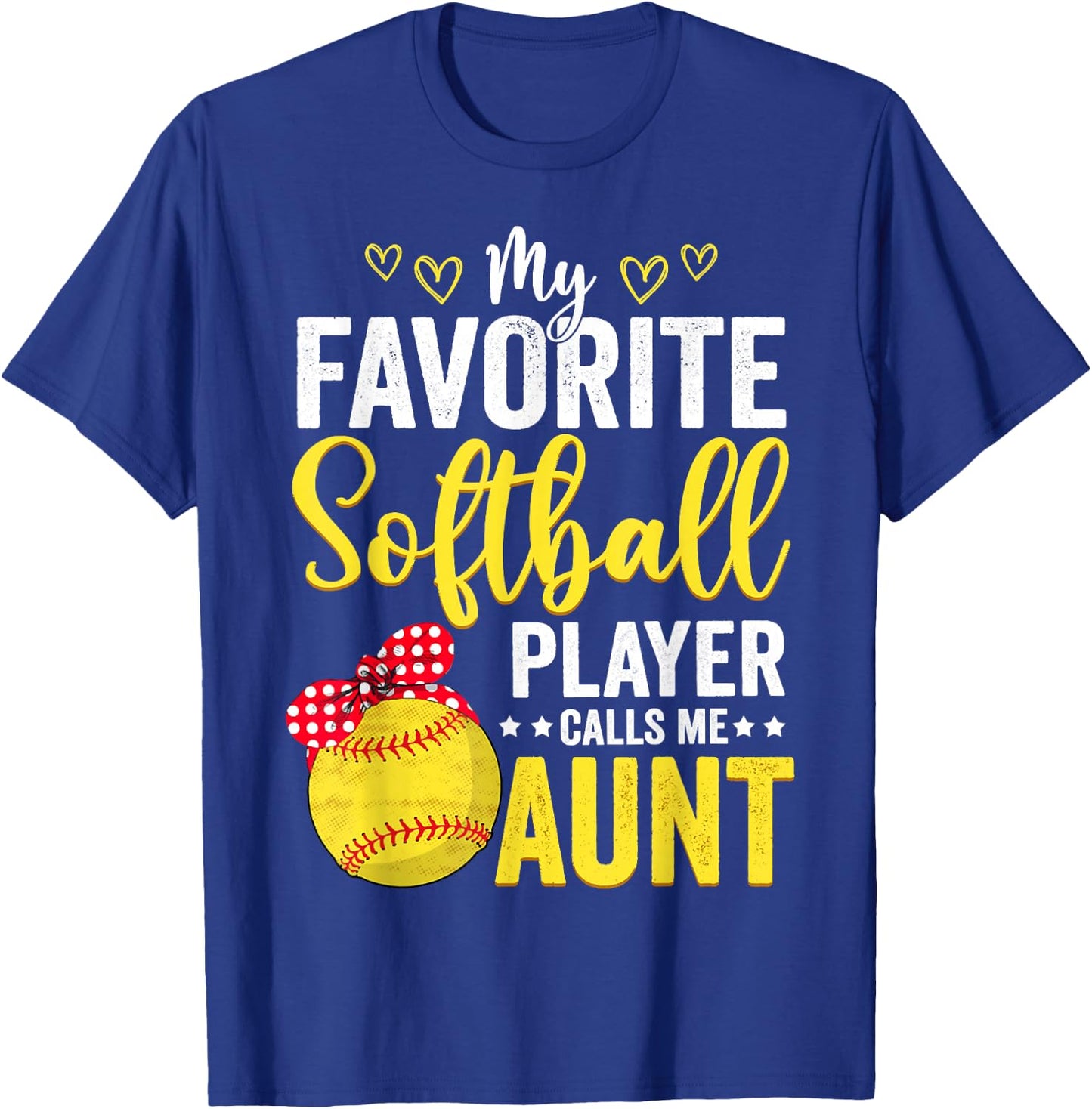 My Favorite Softball Player Calls Me Aunt Softball Lover Mom T-Shirt - T-Shirt | Royal
