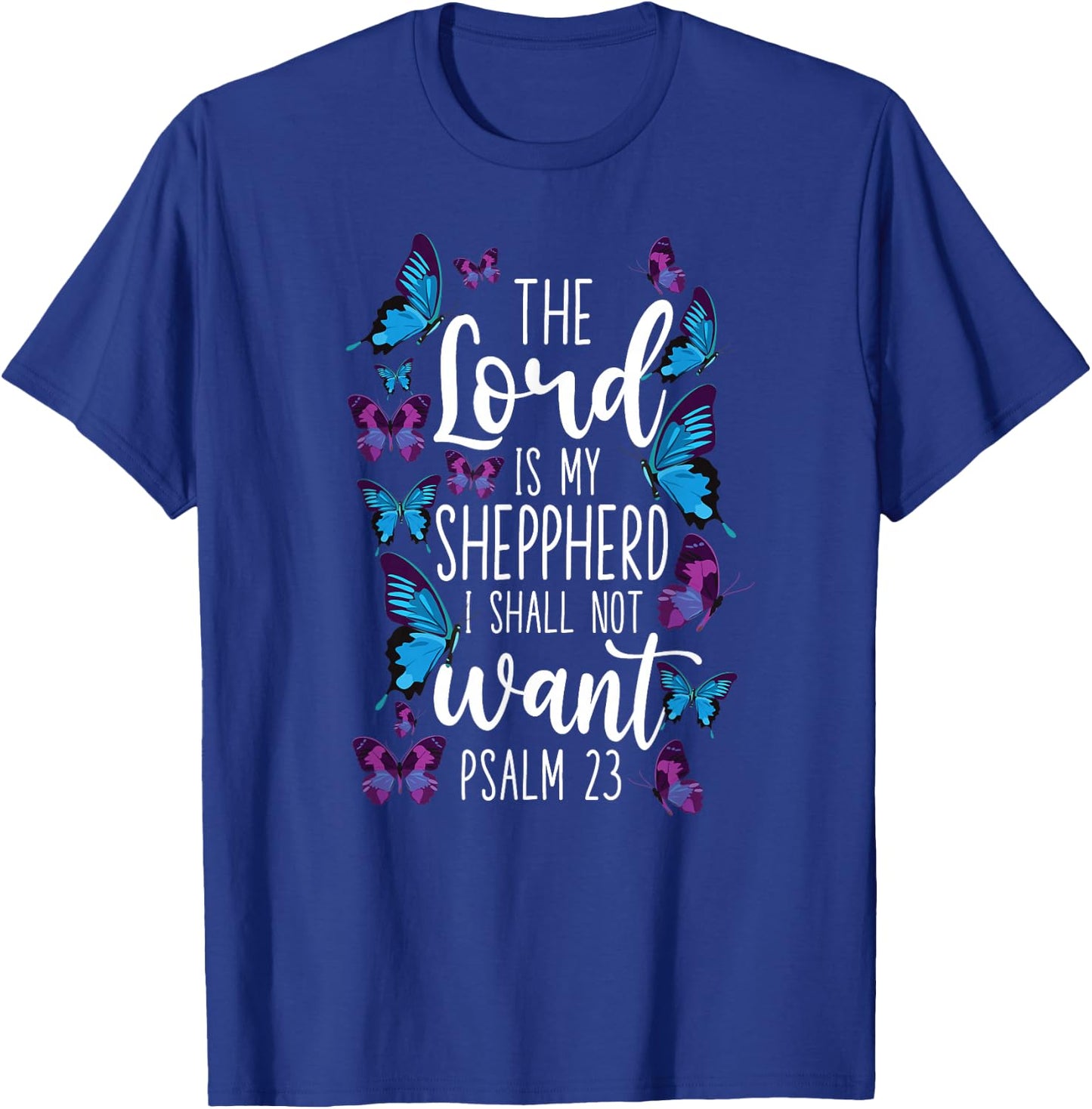Christian Bible Verse Quote Butterfly Psalm 23 T-Shirt - T-Shirt | Royal