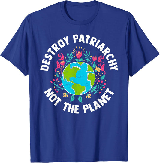 Feminist Earth Day Environmentalist Liberal Women's T-Shirt - T-Shirt | Royal