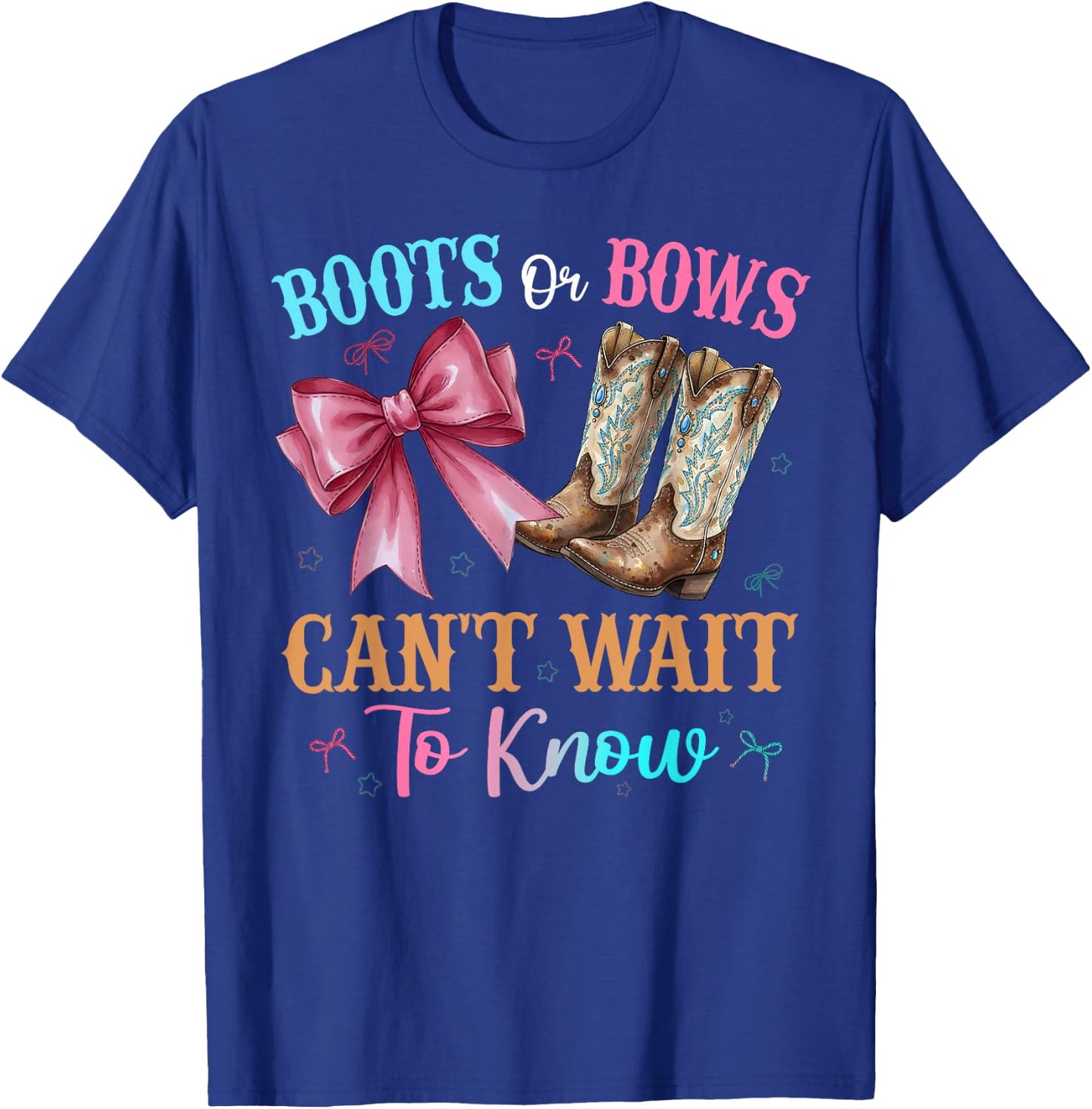 Boots or Bows Can't Wait to Know Funny Western Gender Reveal T-Shirt - T-Shirt | Royal