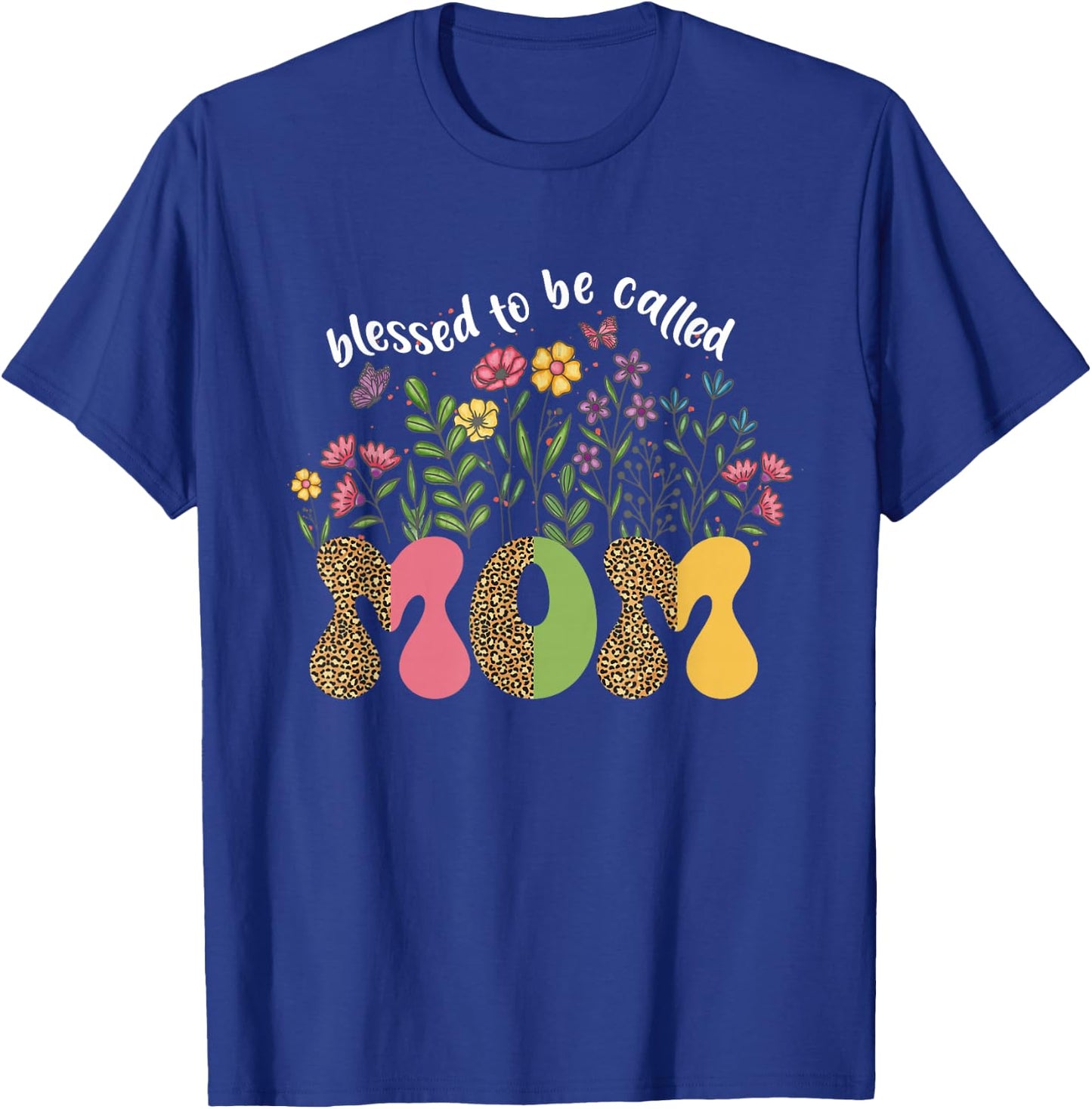 Blessed to Be Called Mom Floral Wildflower Mothers Day T-Shirt - T-Shirt | Royal
