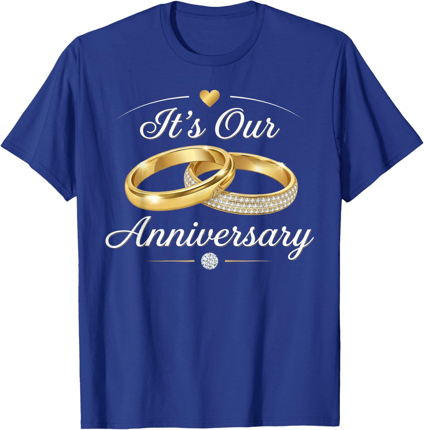 It’s Our Anniversary Matching Married Husband Wife Couple T-Shirt - T-Shirt | Royal
