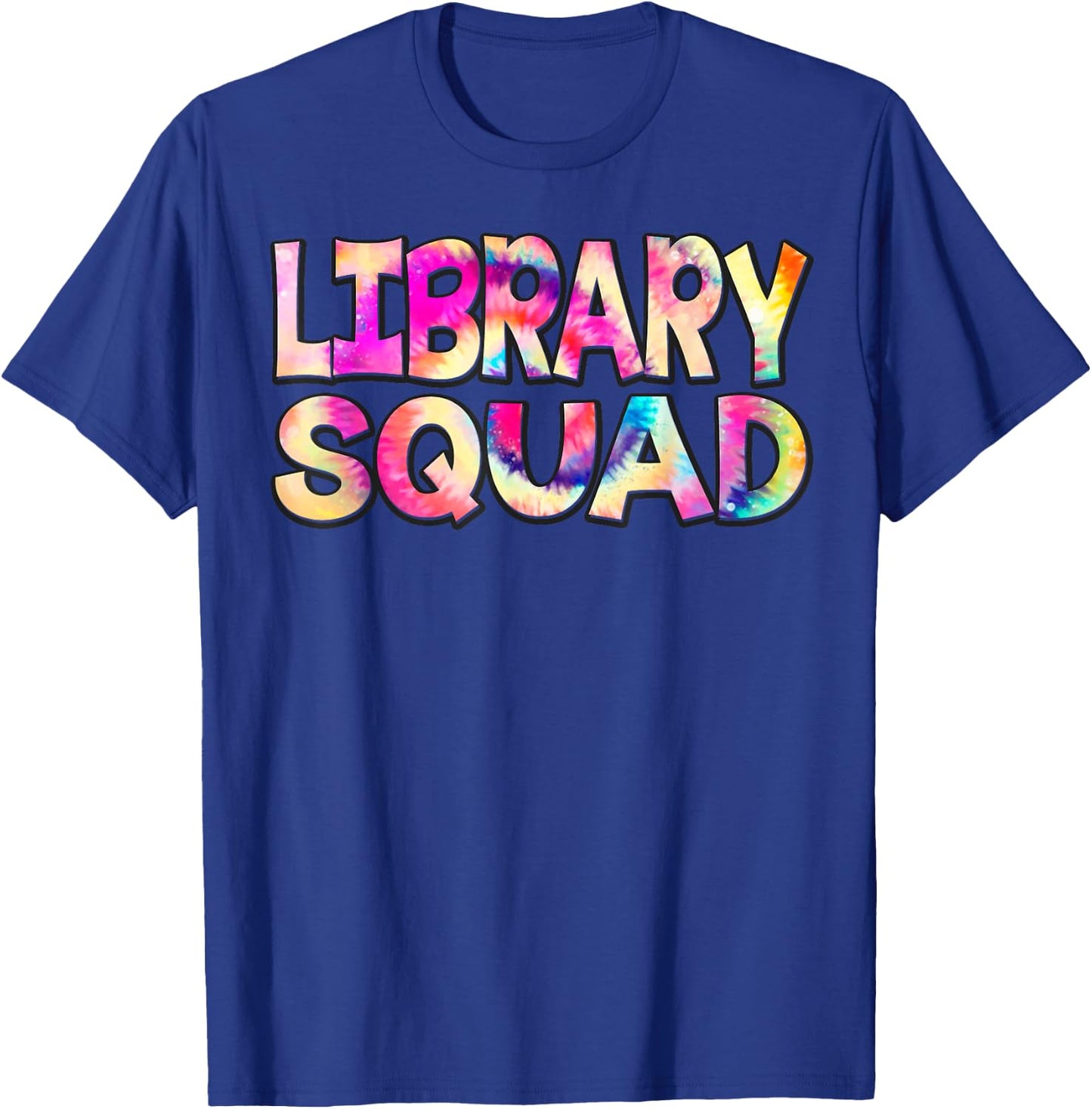 Library Squad Tie Dye Back to School Teacher Student Men Women Kids T-Shirt - T-Shirt | Royal