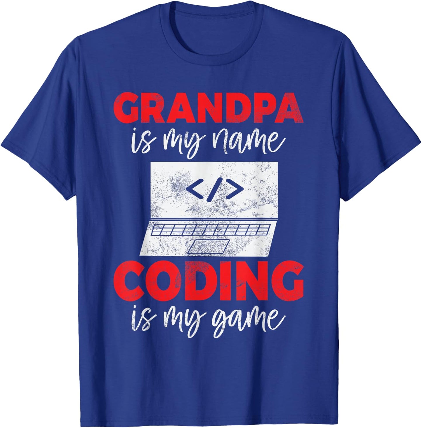 Grandpa is My Name Coding is My Game Programmer Grandpa T-Shirt - T-Shirt | Royal