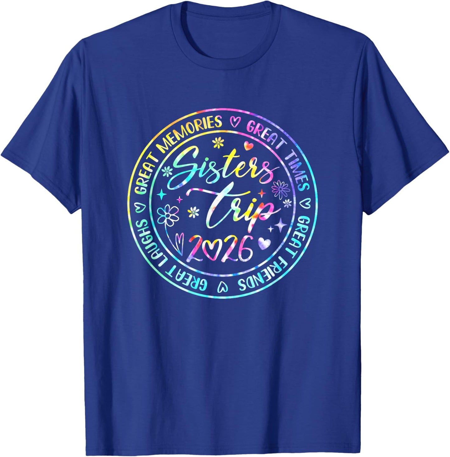 Sister Trip 2026 Weekend Vacation Matching Besties T-Shirt - T-Shirt | Royal