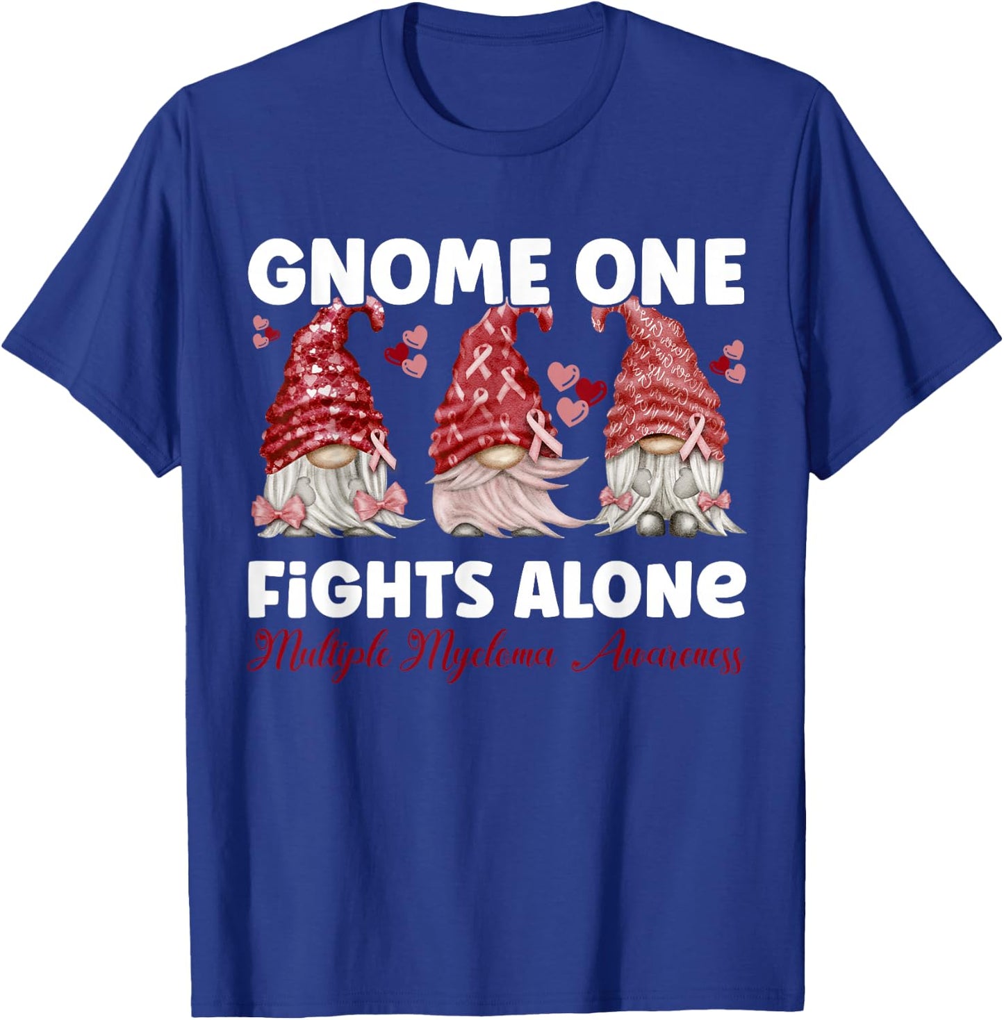 Gnome One Fights Alone Burgundy | Multiple Myeloma Awareness T-Shirt - T-Shirt | Royal