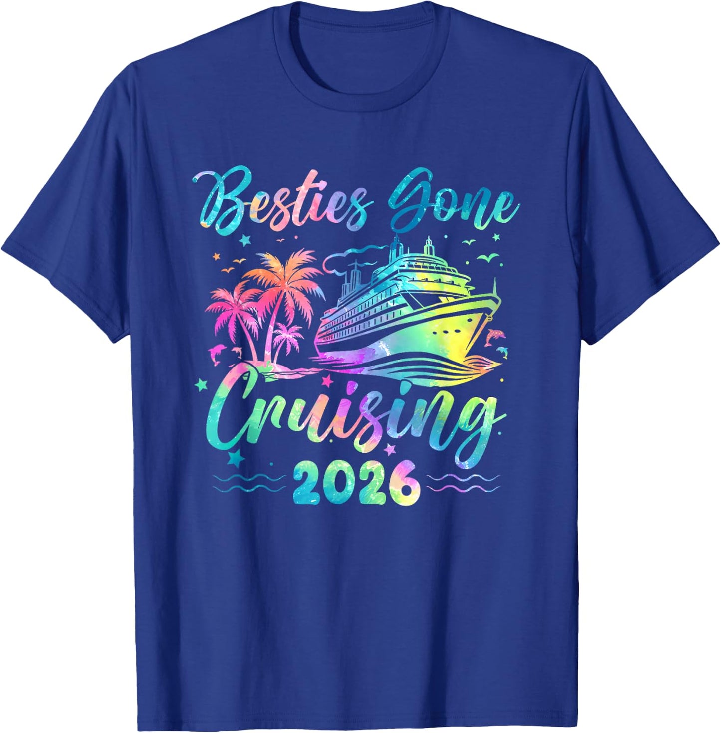 Besties Gone Cruising 2026 Girls Matching Women Cruise T-Shirt - T-Shirt | Royal