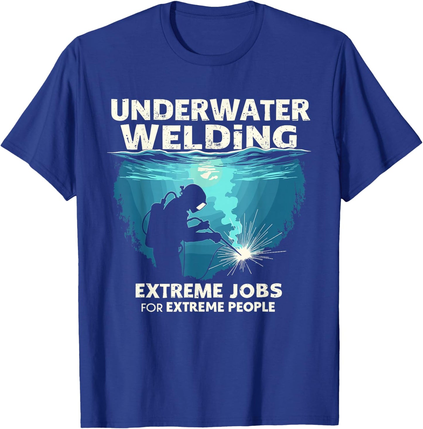 Deep Sea Welding Sea Welder Professional Diver T-Shirt - T-Shirt | Royal