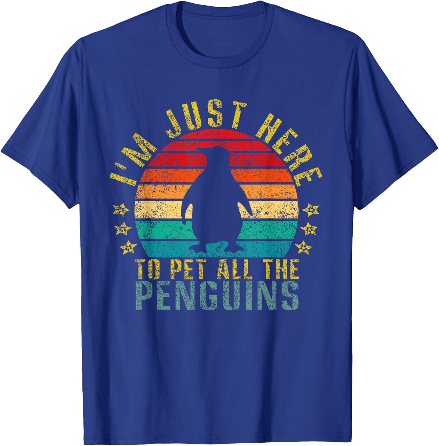 I'm Just Here To Pet All The Penguins Funny Retro T-Shirt - T-Shirt | Royal