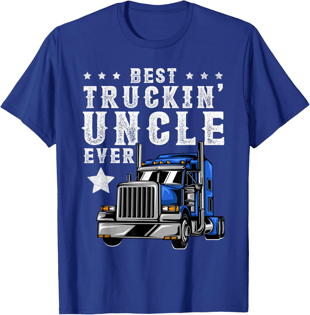 Best Trucking Uncle Ever Shirt, Fathers Day Trucker Truck T-Shirt - T-Shirt | Royal