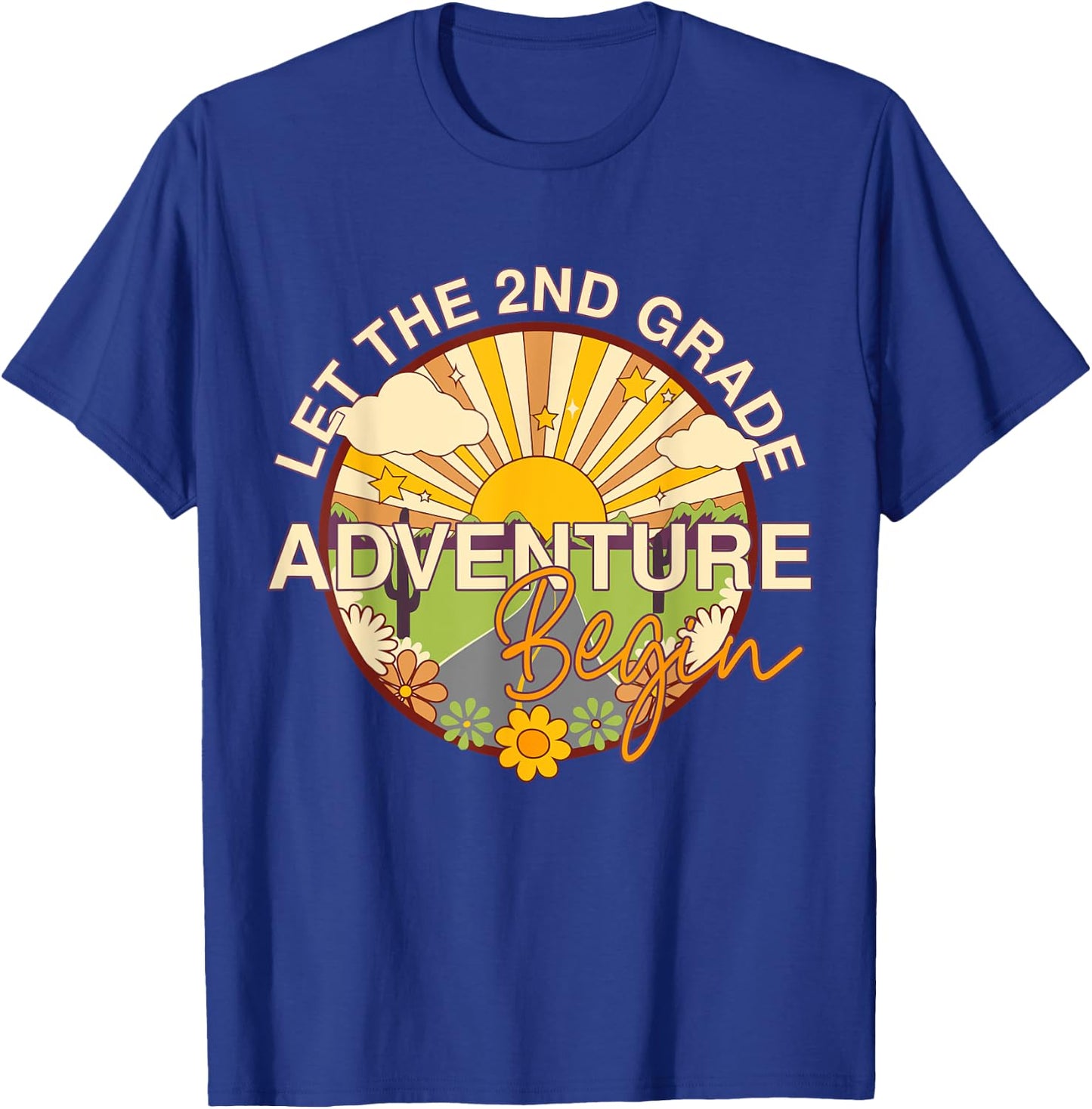 Let The 2nd Grade Adventure Begin Teacher Back to School T-Shirt - T-Shirt | Royal