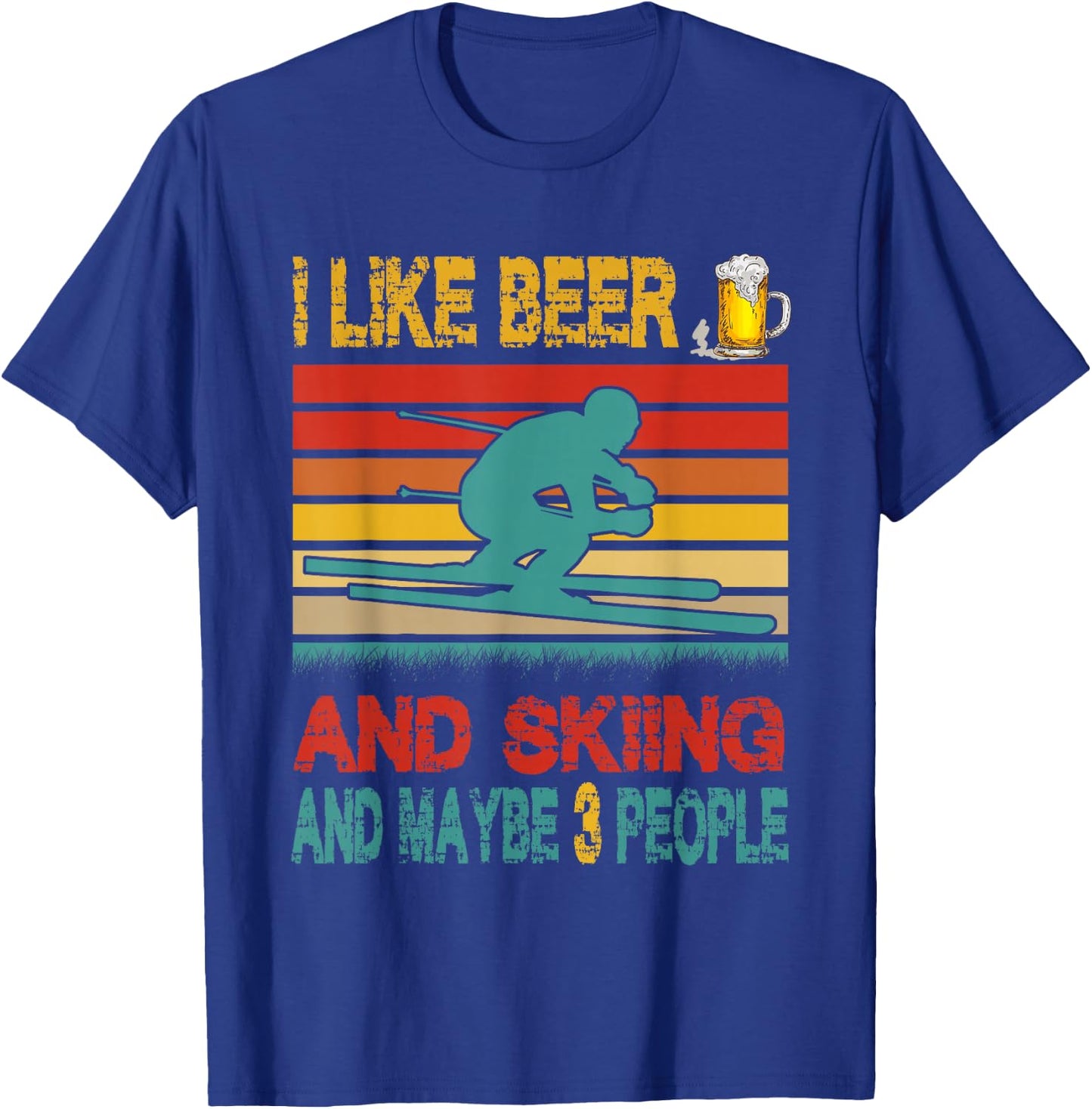 Vintage Retro I Like Beer And Skiing And Maybe 3 People T-Shirt - T-Shirt | Royal