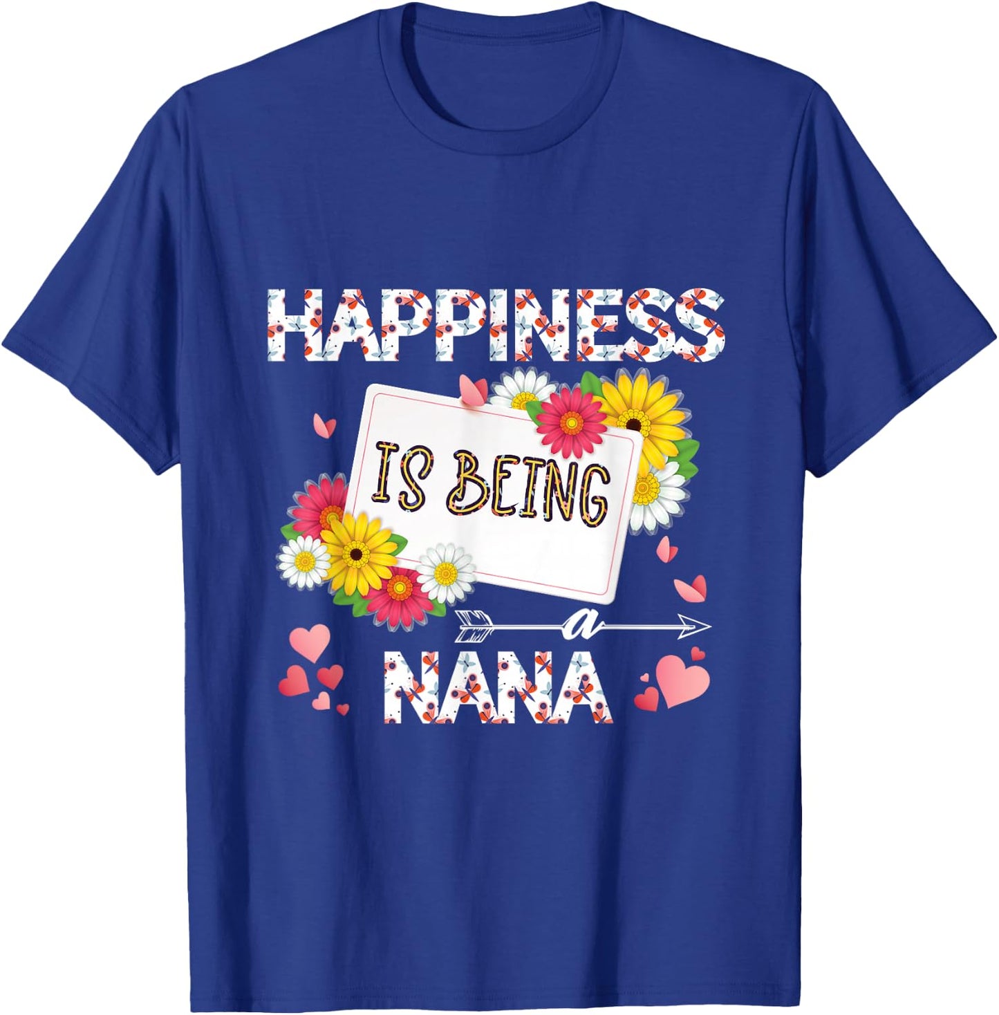 Happiness Is Being a nana mother's day gifts, Grandmother T-Shirt - T-Shirt | Royal