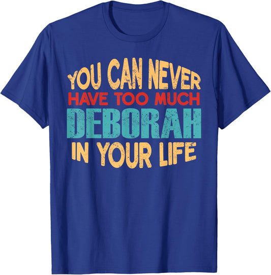 Funny Deborah Personalized First Name Joke Item T-Shirt - T-Shirt | Royal