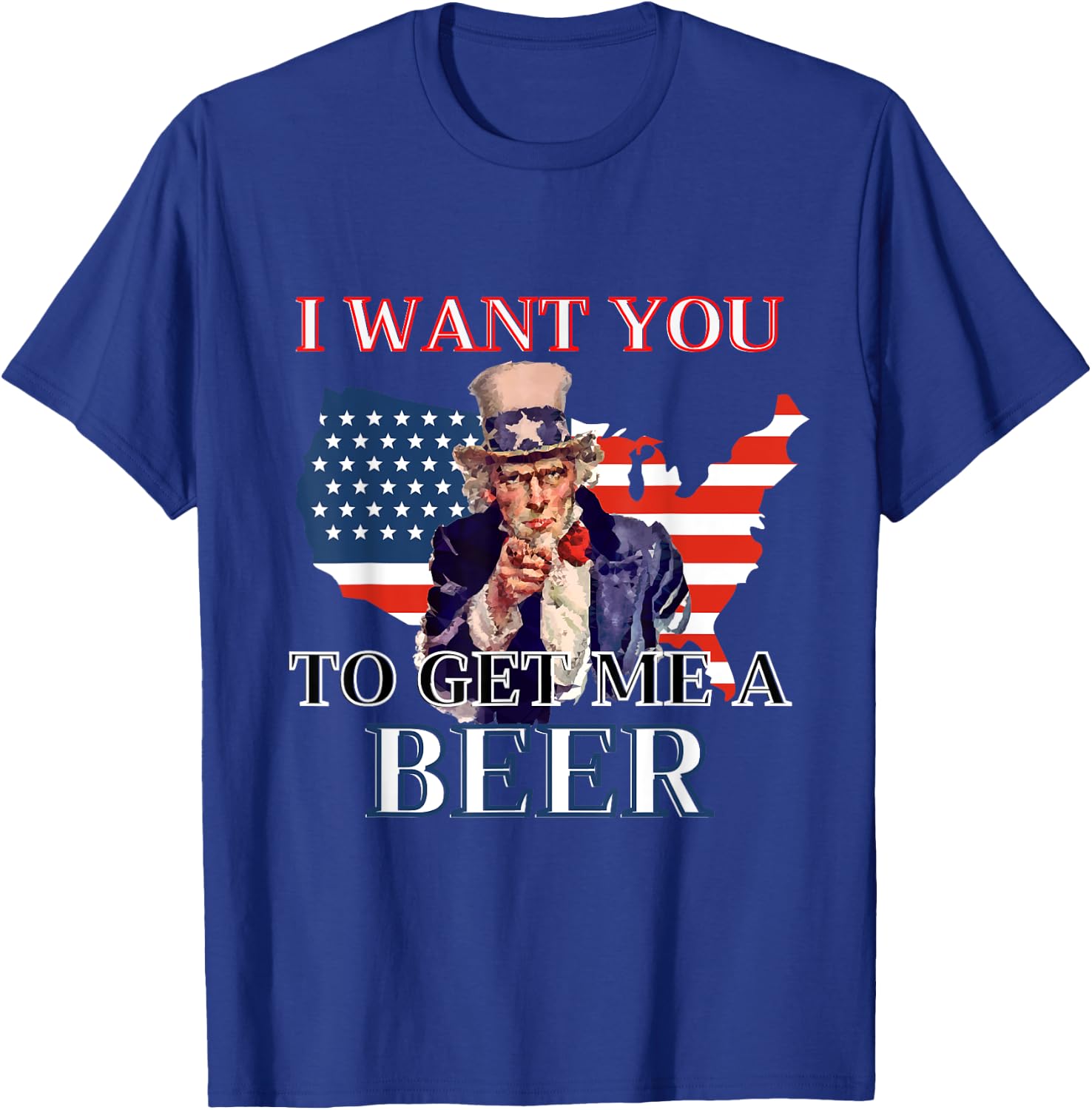 I Want You To Get. Me A Beer Funny Alcohol Drink Lovers T-Shirt - T-Shirt | Royal