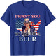 I Want You To Get. Me A Beer Funny Alcohol Drink Lovers T-Shirt - T-Shirt | Royal