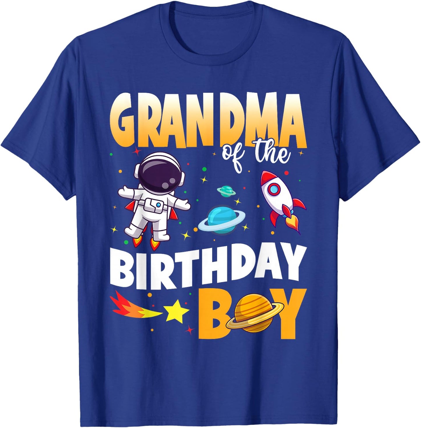 Grandma Of The Birthday Boy Astronaut Family Space Planets T-Shirt - T-Shirt | Royal