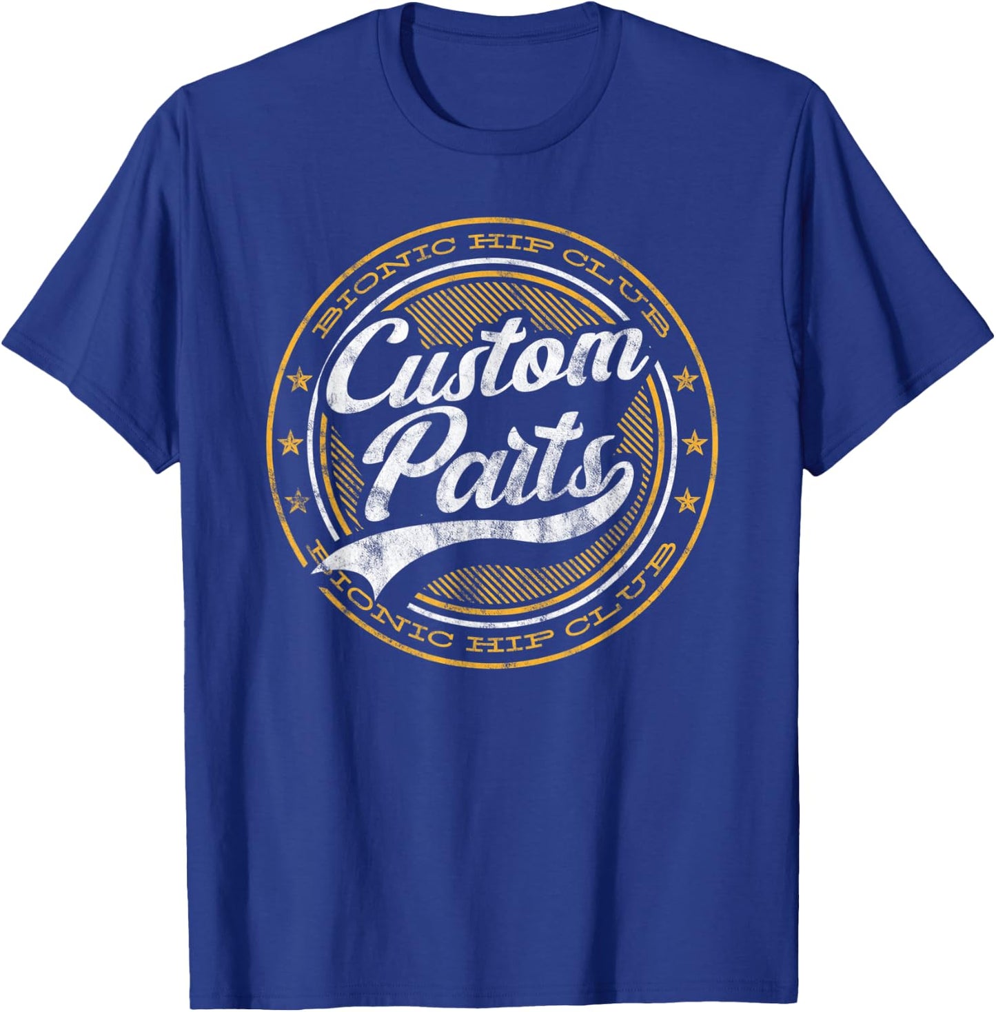 Bionic Hip Club Custom Parts Fun Matching Saying Slogan Idea T-Shirt - T-Shirt | Royal