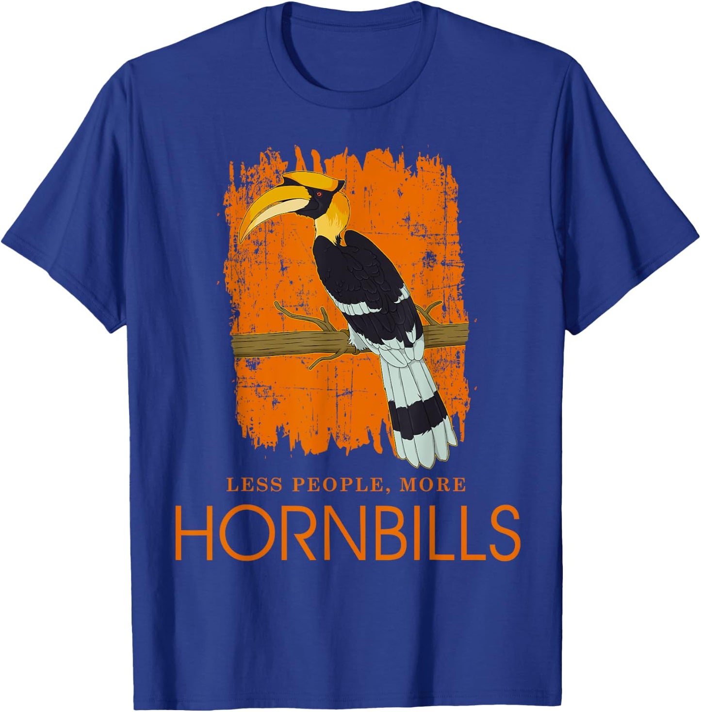 Less People Funny Ornithology Tropical Bird Hornbill T-Shirt - T-Shirt | Royal