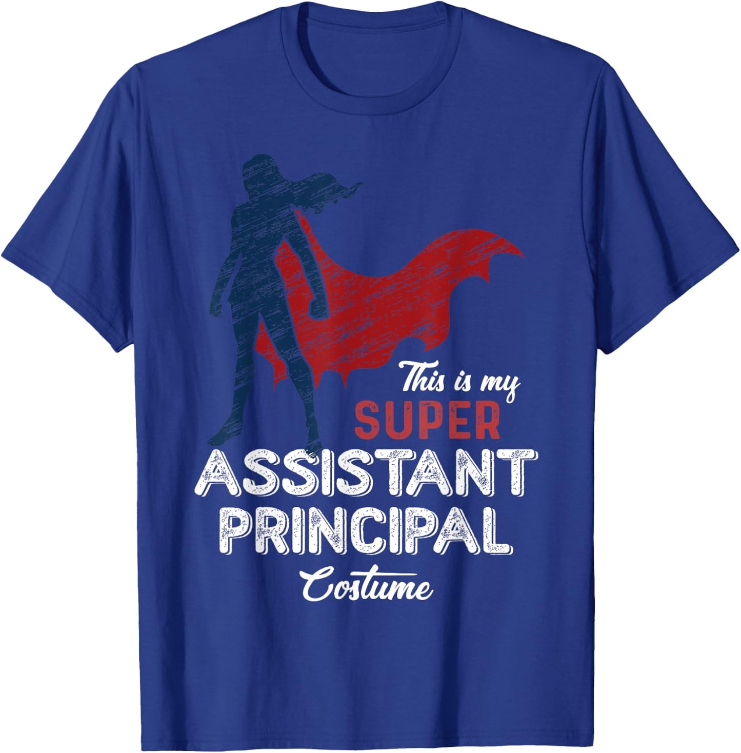 This Is My Super Assistant Principal Costume Funny Halloween T-Shirt - T-Shirt | Royal