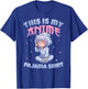 Cute PJ Anime PJs Anime Merch Girls This is My Anime Pajama T-Shirt - T-Shirt | Royal