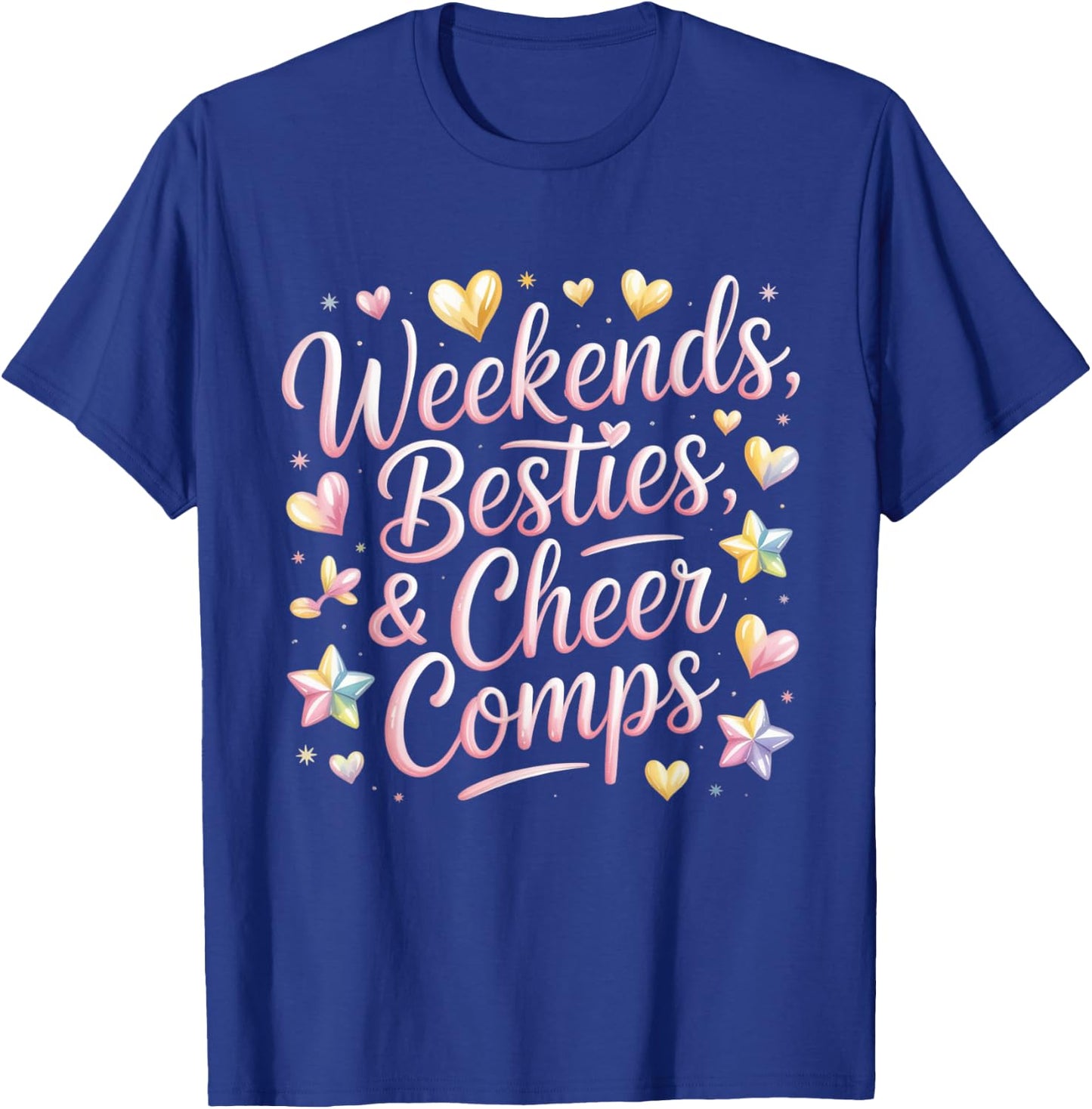 Weekends Besties Cheer Comps Design T-Shirt - T-Shirt | Royal