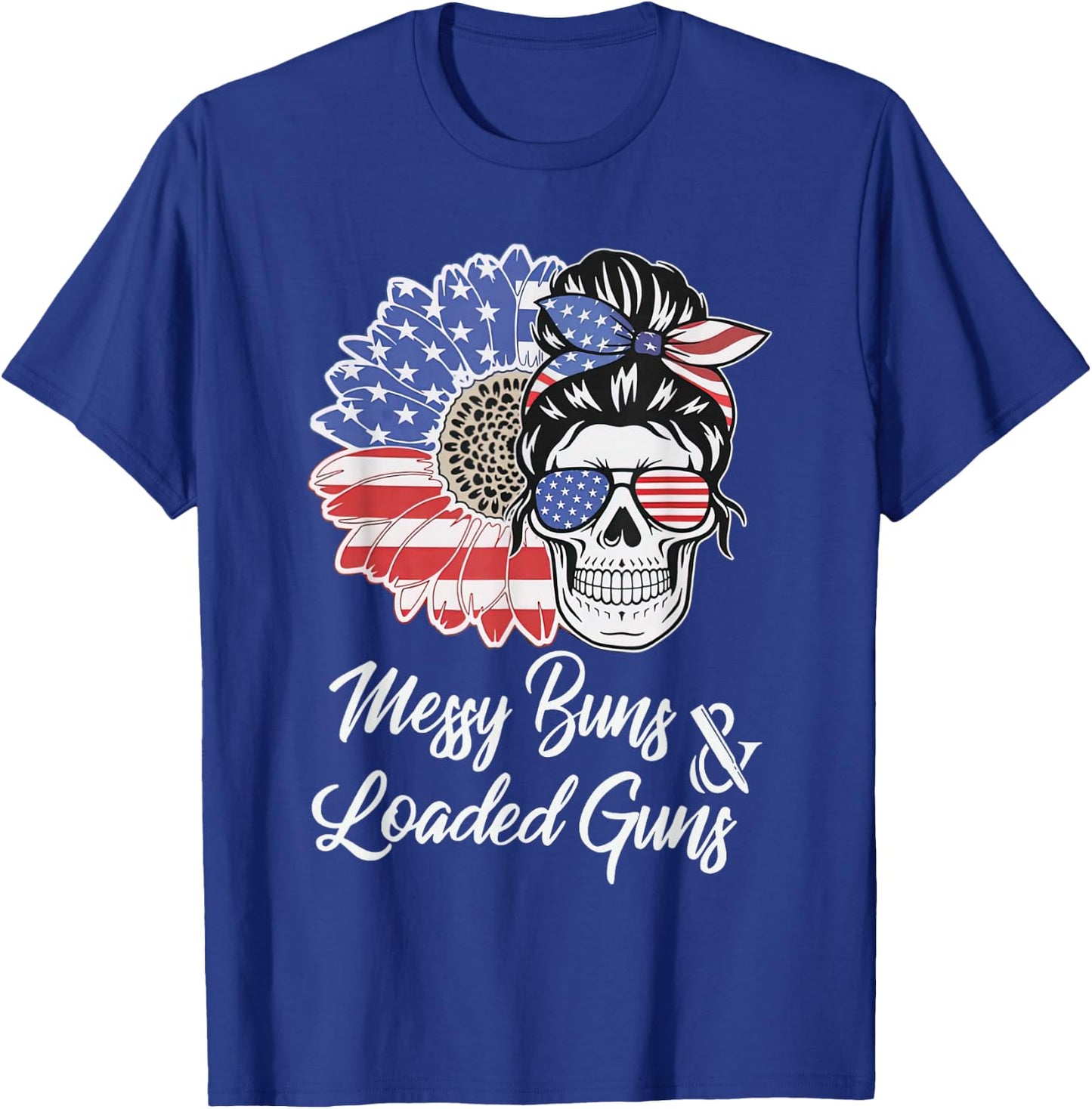 Messy Buns And Loaded Guns Skull Sunflower American Flag Men T-Shirt - T-Shirt | Royal