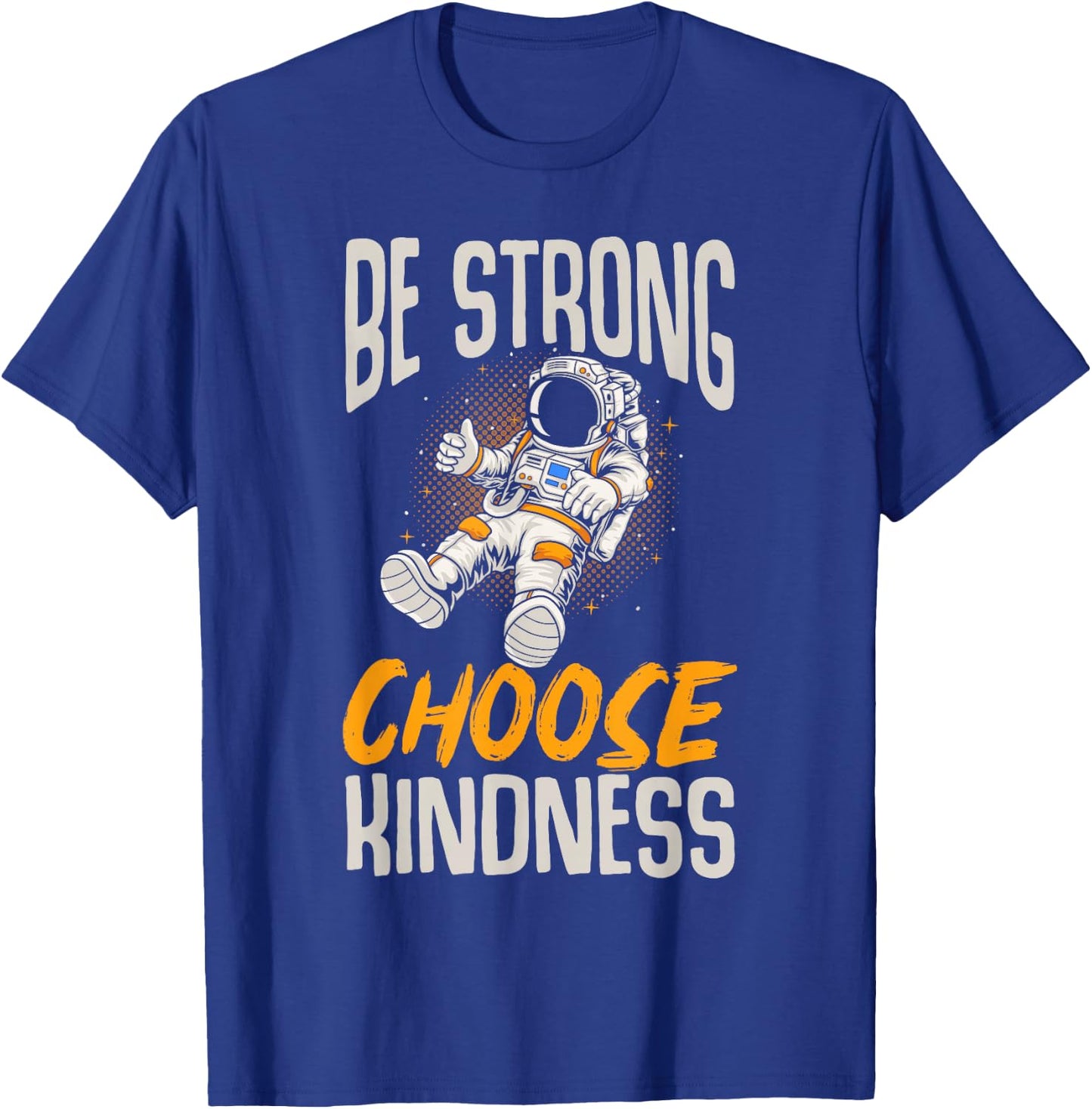 Be Kind Kids Be Strong Choose Kindness Boys T-Shirt - T-Shirt | Royal