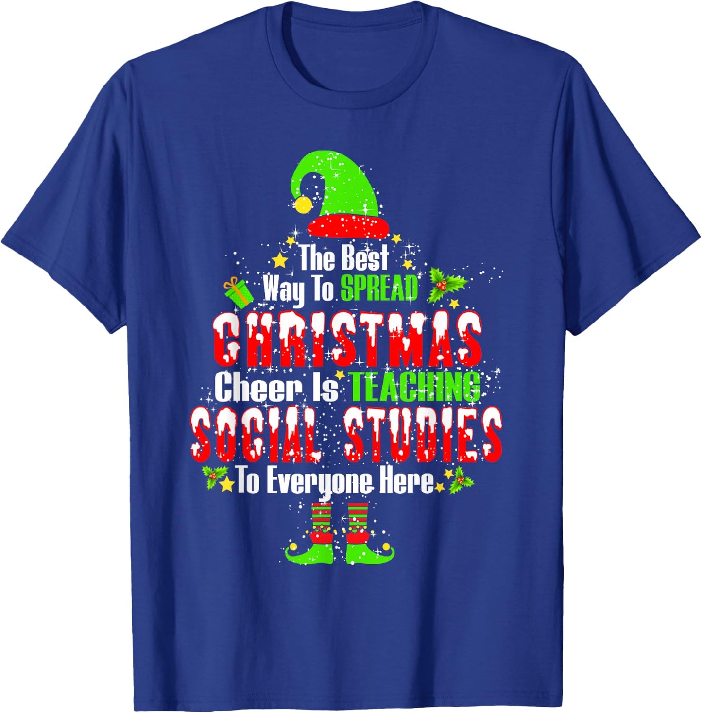 The Best Way To Spread Xmas Cheer Is Teaching Social Studies T-Shirt - T-Shirt | Royal