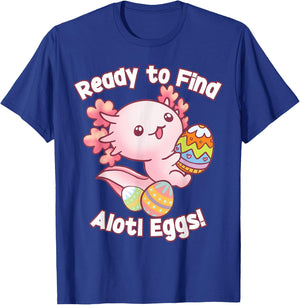 Ready To Find Alotl Eggs! Cute Axolotl Anime Kawaii Easter T-Shirt - T-Shirt | Royal