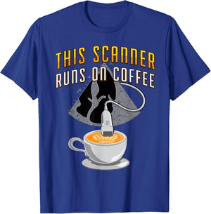 Echocardiography Scanner runs on Coffee T-Shirt - T-Shirt | Royal